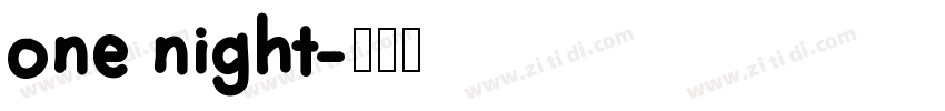 one night字体转换